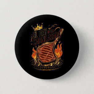 El Rey De La Carne Asada Grillen Cookout Master Ki Button