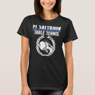 El Salvador Tischtennis Fans Salvadorianische Flag T-Shirt