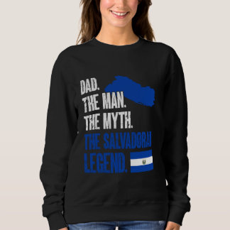 El Salvador Vater Salvadorian Legend El Salvador F Sweatshirt