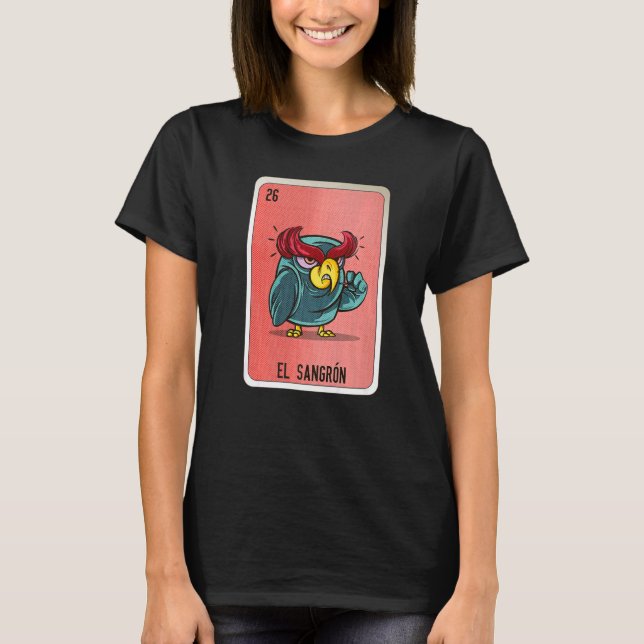 El Sangron Mexican Slang Lottery Bingo Cards T-Shirt (Vorderseite)