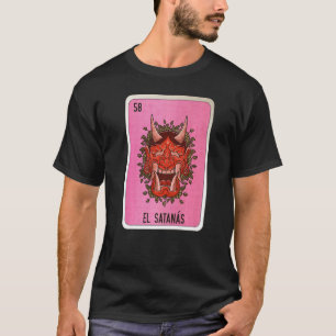 El Satanas Mexican Lottery Mexico Loteria Cards T-Shirt