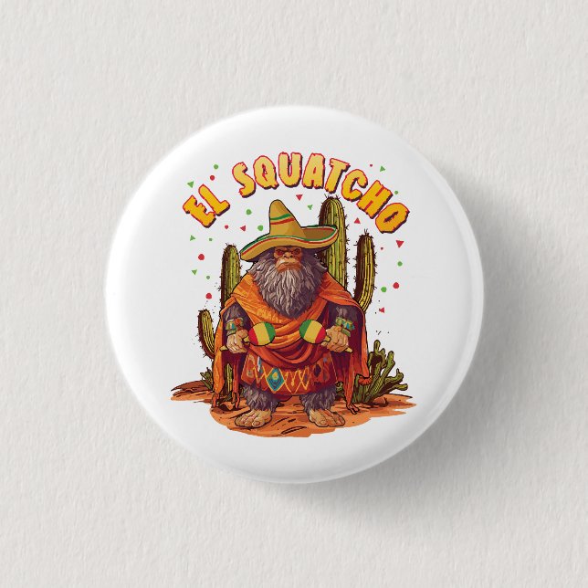 El Squatcho Bigfoot mit Maraca, Sombrero und Ponc Button (Vorderseite)
