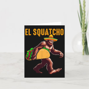 El Squatcho Mexican Bigfoot Tacos Cinco De Mayo Sa Karte
