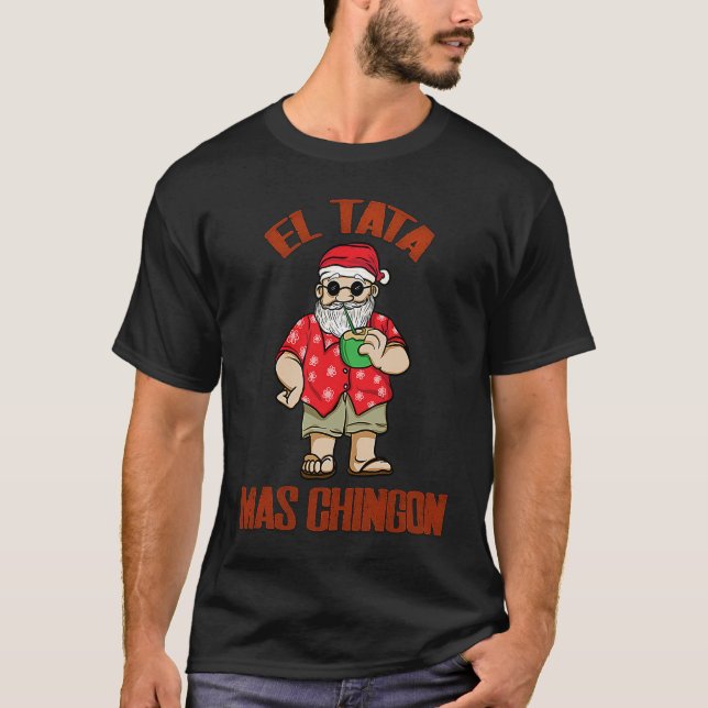 El Tata mas Chingon Santa Claus Spanisch Abuelo T-Shirt (Vorderseite)