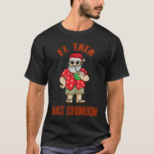 El Tata mas Chingon Santa Claus Spanisch Abuelo T-Shirt