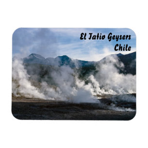 El Tatio Geysire nahe San Pedro de Atacama - Chile Magnet