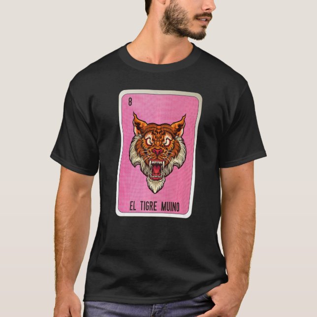 El Tigre Muino Mexican Slang Lottery Bingo Cards   T-Shirt (Vorderseite)