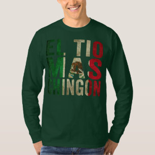 El Tio Mas Chingon Mexican Uncle And Husband  T-Shirt