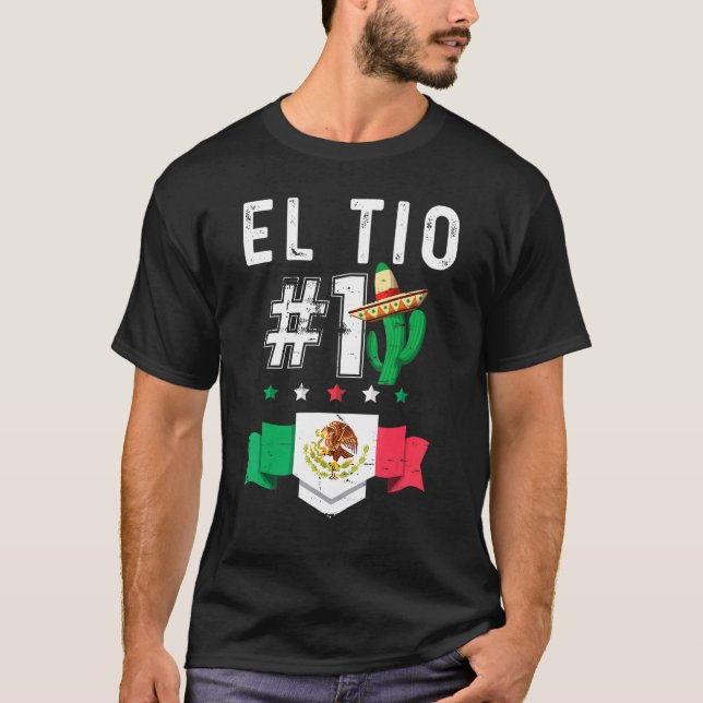 El Tio Numero 1 Camiseta Tio Mexicano T-Shirt (Vorderseite)