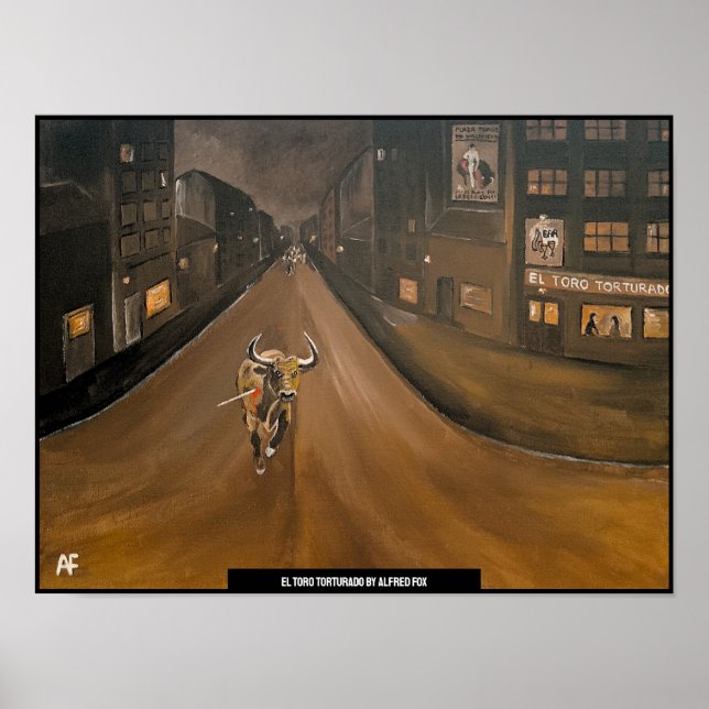 El Toro Torturado Malerei von Alfred Fox Poster (Vorne)