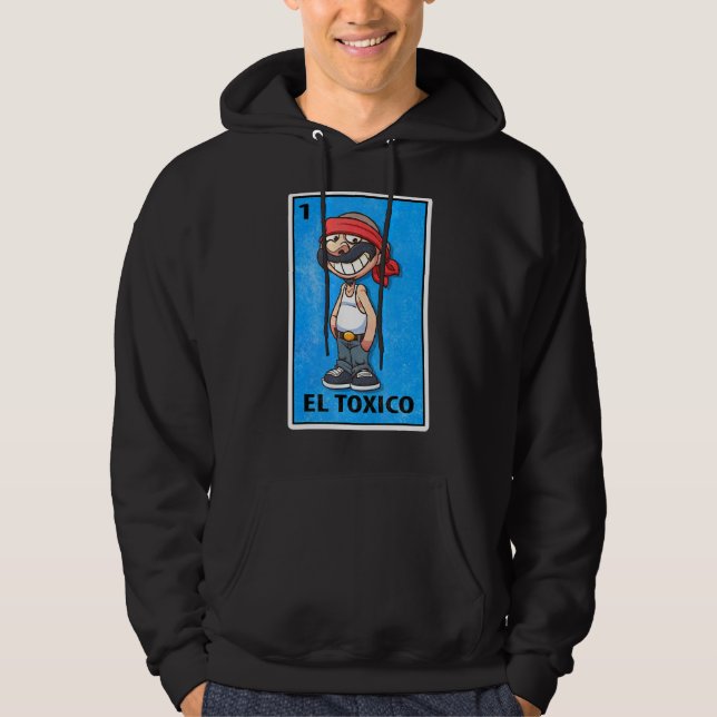 El Toxico Mexican Lottery Parody Hoodie (Vorderseite)