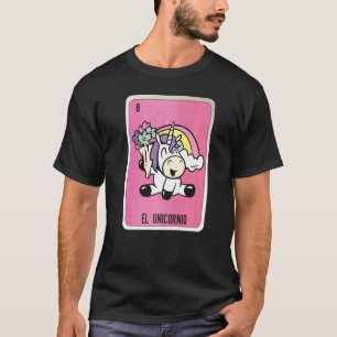 El Unicornio Mexican Lottery Mexico Loteria Cards T-Shirt