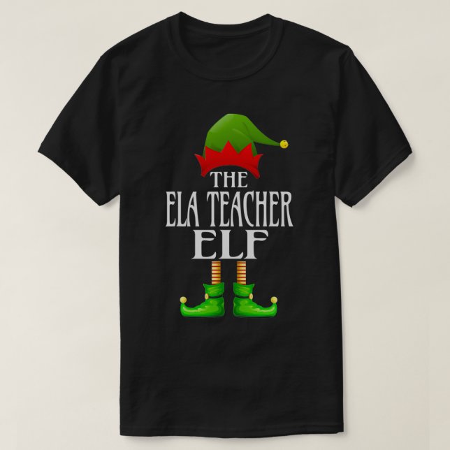 ELA Lehrer Elf Xmas Funny Family Matching Group C T-Shirt (Design vorne)