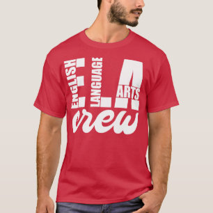 ELA Lehrer Englisch Lehrer T-Shirt