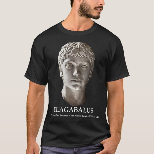 ELAGABALUS, 218-222 syrischer Boy-Kaiser von Rom T-Shirt (Vorderseite)