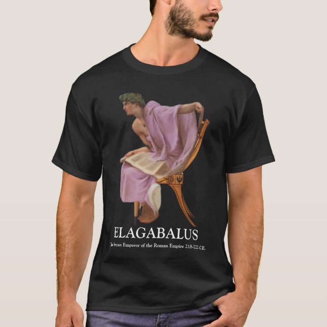 ELAGABALUS, 218-222 syrischer Boy-Kaiser von Rom T-Shirt (Vorderseite)