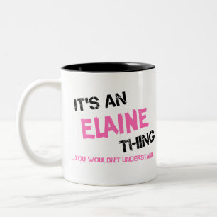 Elaine, was du nicht verstehen würdest zweifarbige tasse