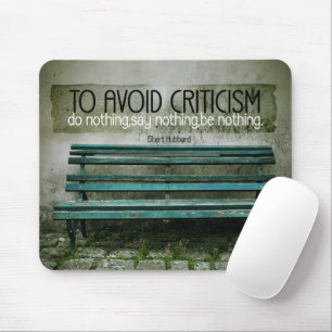 Elbert Hubbard Inspiration Zitat "Kritik" Mousepad