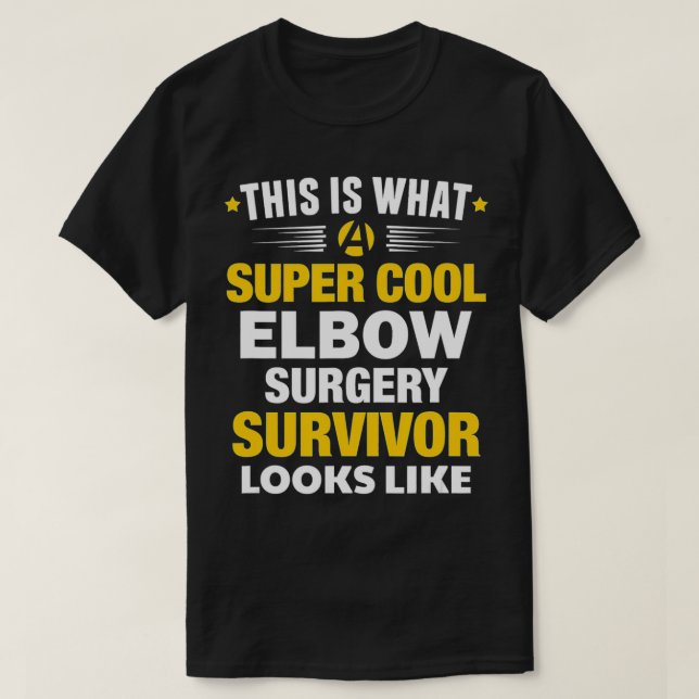 Elbow Surgery Survivor Broken Bone Replacement Get T-Shirt (Design vorne)