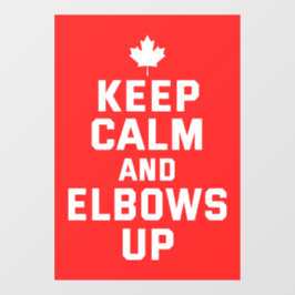 Elbows Up Behalt Calm - Proud Kanadier Fensteraufkleber