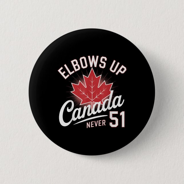 Elbows Up Canada Niemals 51 Canada Flag Button (Vorderseite)