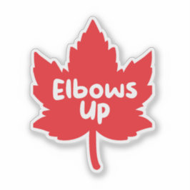 Elbows Up Canada Sticker