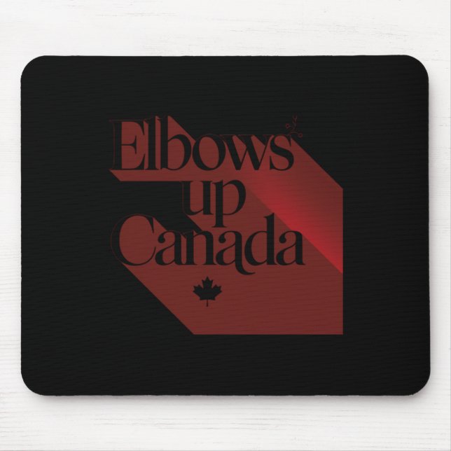 Elbows Up Canada Sticker2 Mousepad (Vorne)