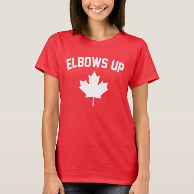 Elbows Up Canada - Stolz Kanadier T-Shirt (Vorderseite)
