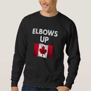 Elbows Up, Kanada u2013 Stand stark Sweatshirt
