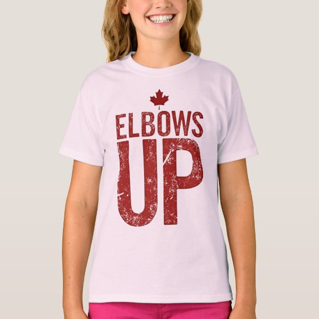 Elbows Up - Stehen Sie stark für Kanada T-Shirt (Vorderseite)