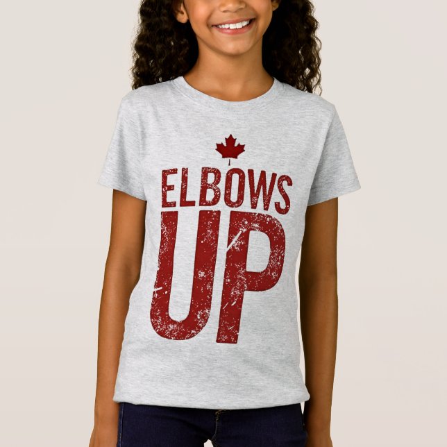 Elbows Up - Stehen Sie stark für Kanada T-Shirt (Vorderseite)