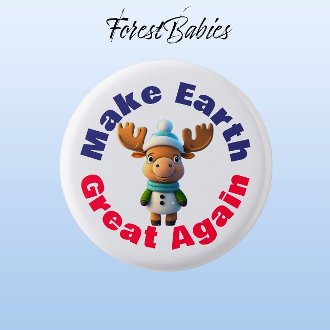 Elch, die Erde wieder groß machen, die Umwelt Button (Moose🏔 ForestBabies Button)