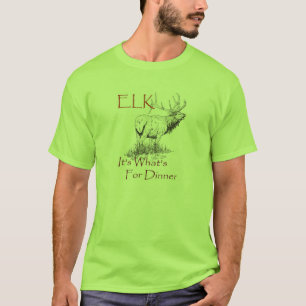 Elche….Es ist, was für Abendessen ist T-Shirt