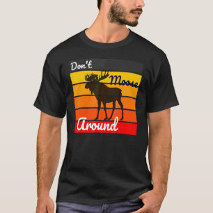 Elche nicht um Retro-Vintagen Männer herumziehen F T-Shirt