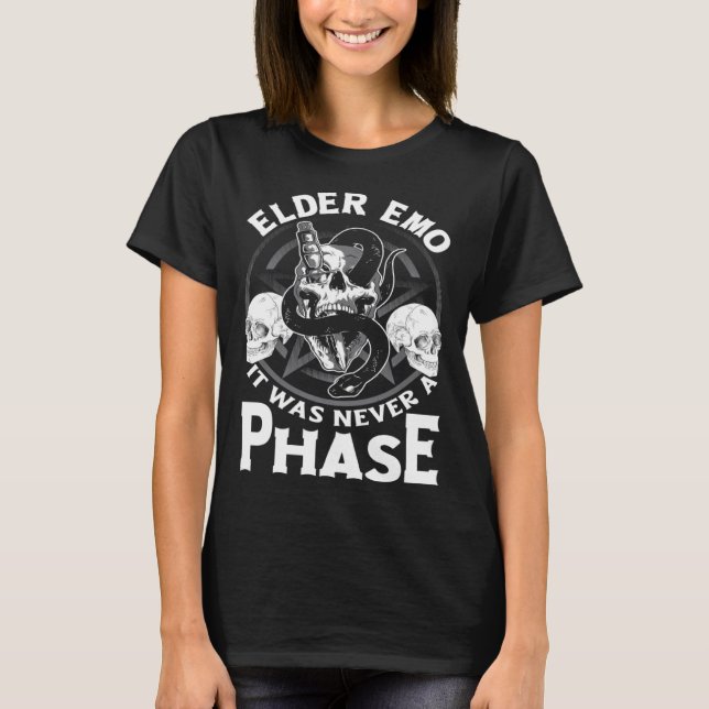 Elder Emo It Was Never A Phase Gothic Skeleton  9 T-Shirt (Vorderseite)