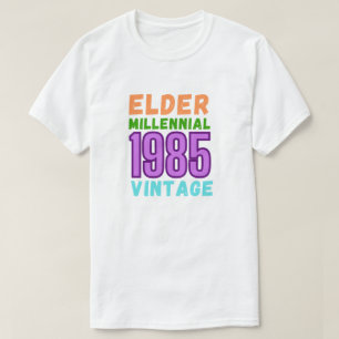 Elder Millennial 1985 Vintager T - Shirt