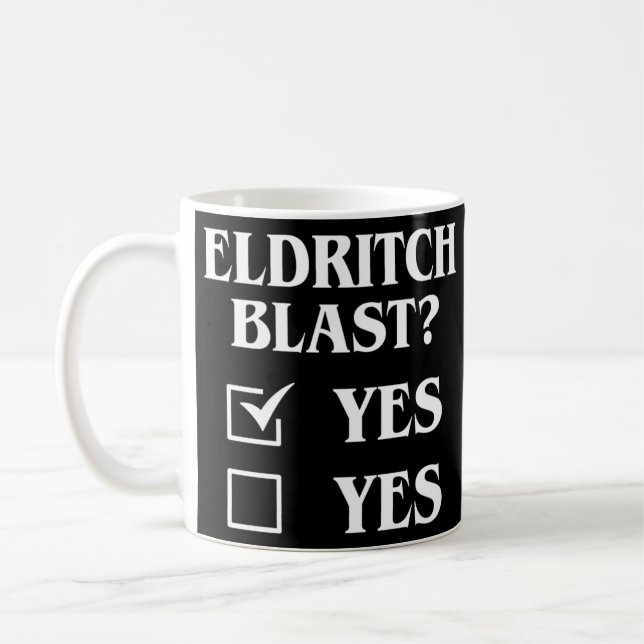 Eldritch Blast Yes Funny Tabletop RPG Meme Kaffeetasse (Links)