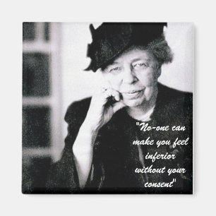 Eleanor Roosevelt - niemand kann Sie euch fühlen Magnet