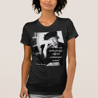 Eleanor Roosevelt - niemand kann Sie euch fühlen T-Shirt