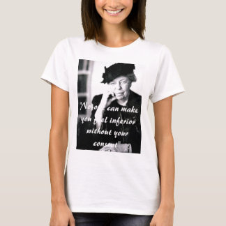 Eleanor Roosevelt - niemand kann Sie euch fühlen T-Shirt