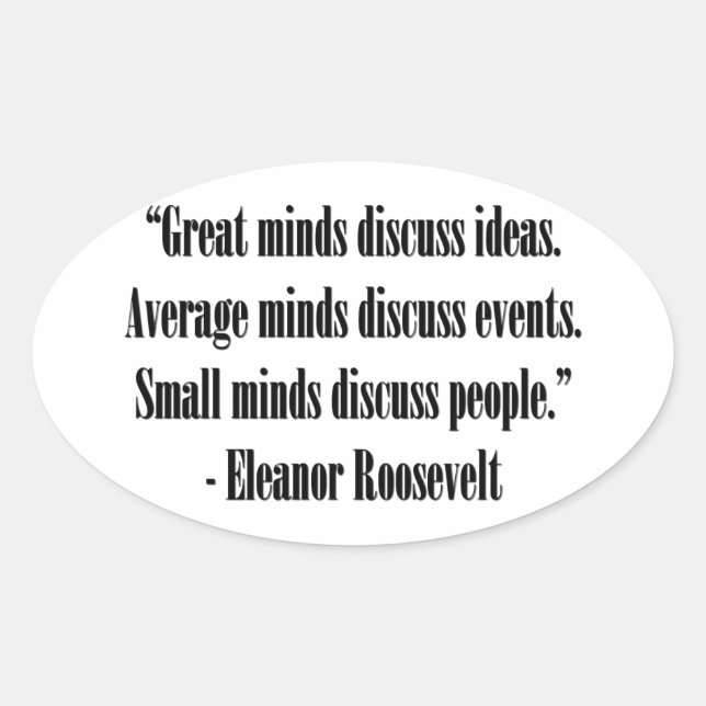 Eleanor Roosevelt Quote Ovaler Aufkleber (Vorderseite)