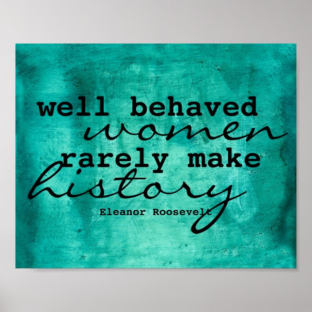 Eleanor Roosevelt Zitat-Poster über Frauen Poster (Vorne)