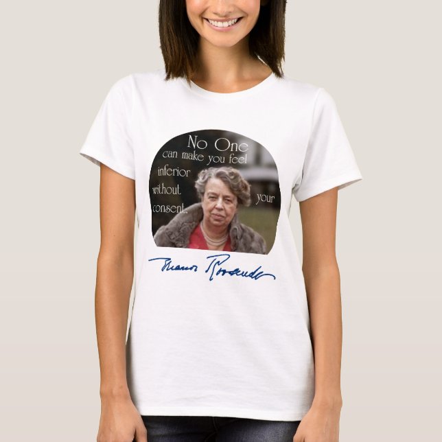 Eleanor- RooseveltFirst Lady der Welt T-Shirt (Vorderseite)