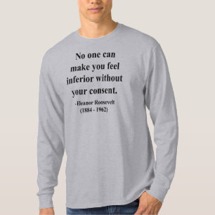 Eleanor- Rooseveltzitat 1a T-Shirt