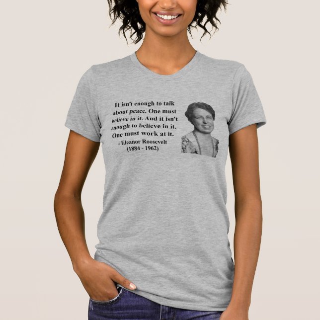 Eleanor- Rooseveltzitat 4b T-Shirt (Vorderseite)