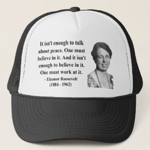 Eleanor- Rooseveltzitat 4b Truckerkappe