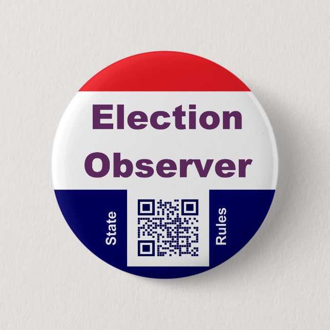 Election Observer, with state rules Button (Vorderseite)