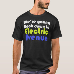 Electric Avenue Classic T - Shirt