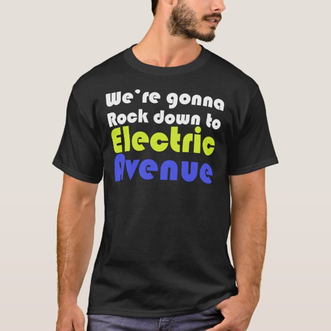 Electric Avenue Classic T - Shirt (Vorderseite)