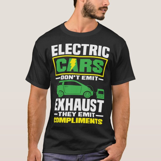 Electric Cars emit compliments Battery Electric Ve T-Shirt (Vorderseite)